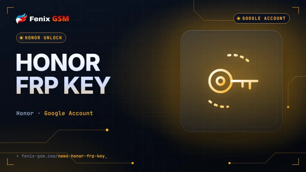 🗝️ Honor FRP Key: 2–3 day delays