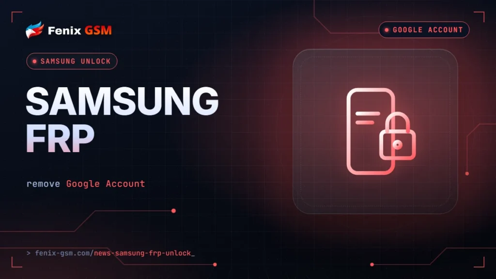 📱 Разблокировка FRP Samsung по IMEI снова работает — Android 17